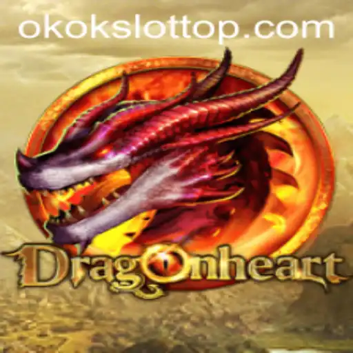 Unveiling DragonHeart: A Sensational Adventure with OKOKslot